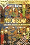 Inside Islam. Il canto del cigno dell'Islam radicale libro