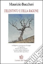 Dell'istinto e della ragione libro