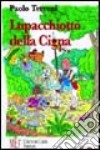 Lupacchiotto della Cigna. Le avventure di un ragazzino che sogna di diventare un grande cavaliere libro