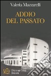 Addio del passato libro