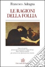 Le ragioni della follia libro