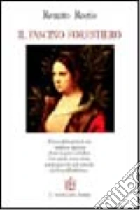 Il fascino forestiero libro