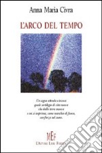 L'arco del tempo libro