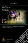 Cinema! Manuale di educazione al linguaggio cinematografico e audiovisivo nelle scuole libro
