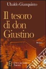 Il tesoro di don Giustino. Un anziano sacerdote protagonista di una misteriosa vicenda