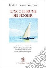 Lungo il fiume dei pensieri