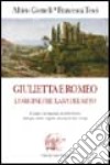 Giulietta e Romeo. L'origine friulana del mito libro