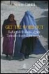 Get the word out. La forza delle donne afgane. Il riscatto di una dignità negata libro