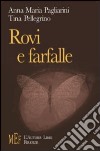 Rovi e farfalle. Finestre aperte sull'animo umano libro