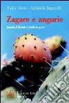 Zagare e angurie. Il turbamento di una passione libro