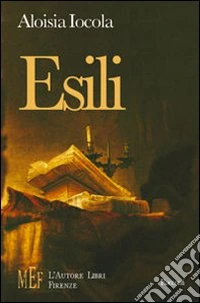 Esili. Storie di vita ai limiti della cosiddetta normalità libro