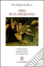 Gli occhi videro, scrissero... libro