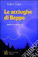 Le acciughe di Beppe. Apocalisse: istruzioni per l'uso libro