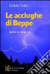 Le acciughe di Beppe. Apocalisse: istruzioni per l'uso libro