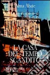 La casa del tempo scandito libro