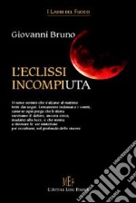 L'eclissi incompiuta libro