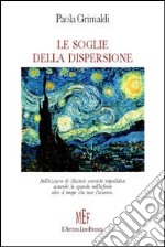 Le soglie della dispersione libro