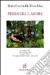 Primavera e amore libro