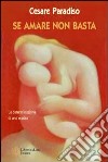 Se amare non basta. La determinazione di una madre libro