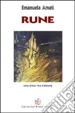 Rune. Una sfida tra streghe libro