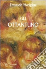 Gli ottantuno. Destini implacabili e occasioni perdute