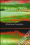 Autunno 2070. Gli animali sono il nostro futuro... libro