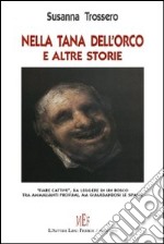 Nella tana dell'orco e altre storie libro