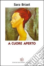 A cuore aperto libro