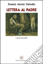 Lettera al padre e altri racconti libro