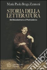 Storia della letteratura italiana. Dal Decadentismo al Postmoderno