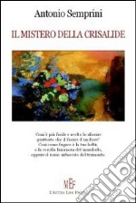 Il mistero della crisalide libro