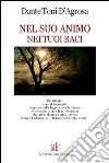 Nel suo animo, nei tuoi baci libro