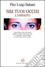 Nei tuoi occhi l'infinito libro