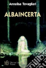 Albaincerta libro