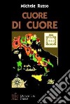 Cuore di cuore libro