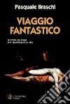 Viaggio fantastico libro