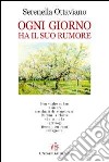 Ogni giorno ha il suo rumore libro