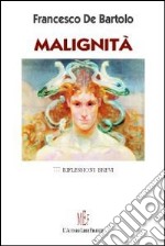 Malignità. 777 riflessioni brevi libro