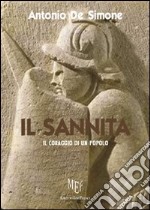 Il Sannita. Il coraggio di un popolo libro