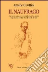 Il naufrago libro di Cicuttini Amelio