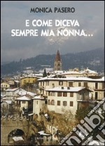 E come diceva sempre mia nonna... Un vecchio diario aiuta a ricordare libro