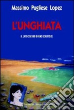 L'unghiata. Il lato oscuro di un scrittore