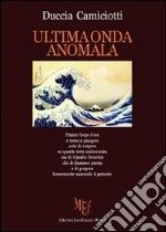 Ultima onda anomala libro