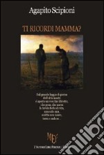 Ti ricordi mamma? libro