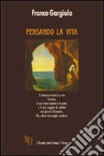 Pensando la vita libro