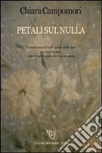 Petali sul nulla libro