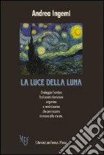 La luce della luna libro