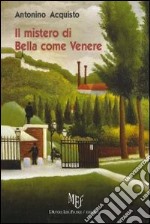 Il mistero di Bella come Venere libro