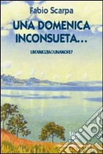 Una domenica inconsueta... libro