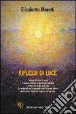 Riflessi di luce libro